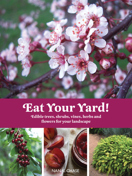 Title details for Eat Your Yard by Nan Chase - Wait list